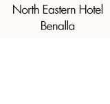North Eastern Hotel Benalla - Accommodation Sydney